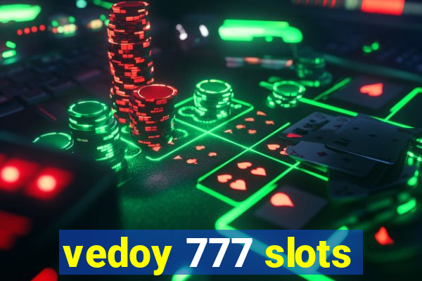 vedoy 777 slots